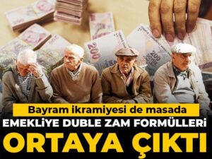 emekliye-duble-zam-formulleri-ortaya-cikti-bayram-ikramiyesi-de-masada-YiTQnMzz